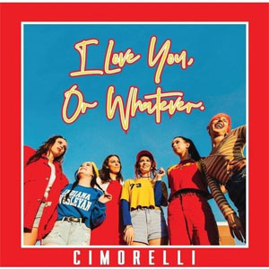 Disco I Love You, or Whatever. de Cimorelli