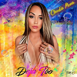 Disco Deja Tóo de Claudia Mena