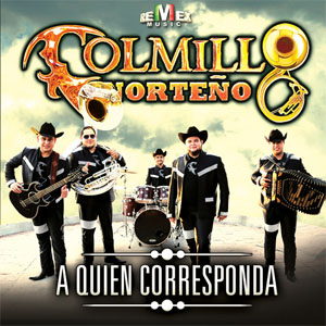 Disco A Quién Corresponda de Colmillo Norteño