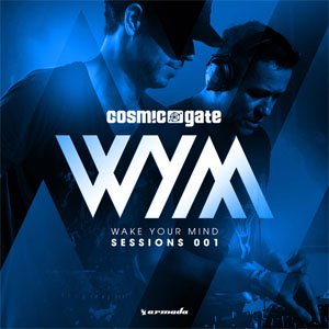 Disco Wake Your Mind Sessions 001 de Cosmic Gate