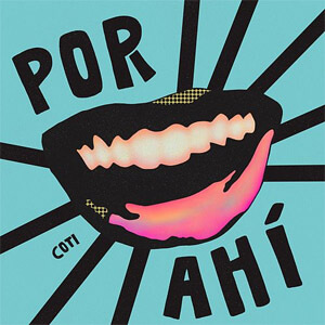 Disco Por Ahí de Coti