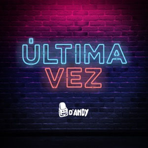 Disco Última Vez de D'Andy