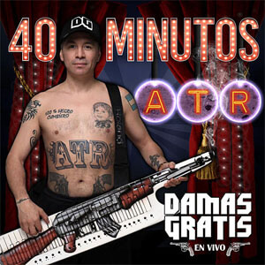 Disco 40 Minutos Atr (En Vivo) de Damas Gratis