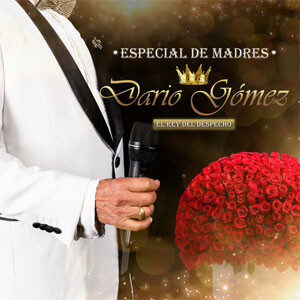 Disco Especial de Madres de Darío Gómez