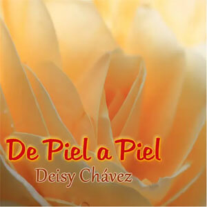 Disco De Piel a Piel de Deisy Chávez