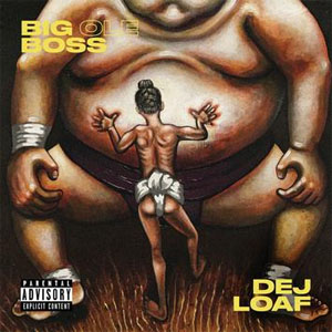 Disco Big Ole Boss  de Dej Loaf