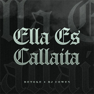 Disco Ella Es Callaita  de Detoke