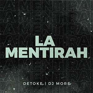 Disco La Mentirah de Detoke