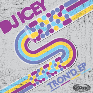 Disco Tron'd EP de DJ Icey