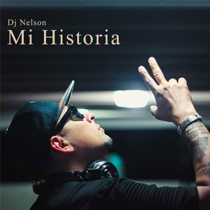 Disco Mi Hiistoria de DJ Nelson