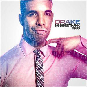 Disco No More thank Yous de Drake