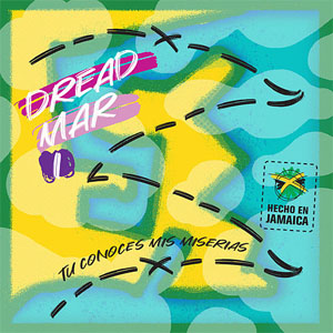 Disco Tú Conoces Mis Miserias de Dread Mar I