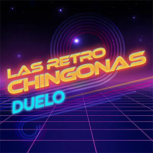 Disco Las Retro Chingonas de Duelo