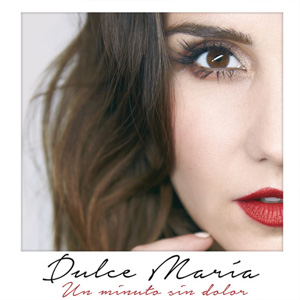Disco Un Minuto Sin Dolor de Dulce María