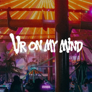 Disco Ur on My Mind de DVBBS