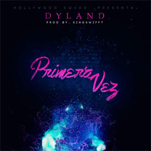 Disco Primera Vez de Dyland