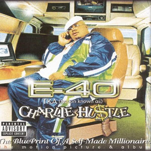 Disco Charlie Hustle The Blueprint de E 40