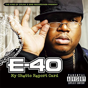 Disco My Ghetto Report Card de E 40