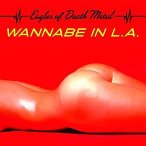 Disco Wannabe In L.A. de Eagles Of Death Metal
