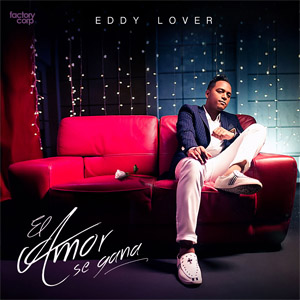 Disco El Amor Se Gana de Eddy Lover