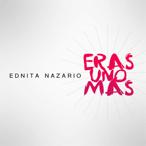 Disco Eras Uno Más de Ednita Nazario