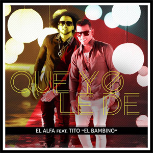 Disco Que Yo Le De de El Alfa El Jefe