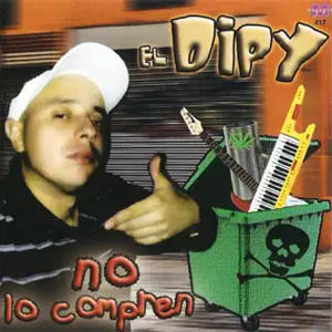 Disco No Lo Compren de El Dipy