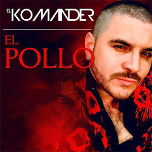 Disco El Pollo de El Komander