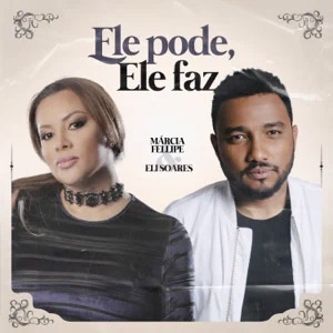 Disco Ele Pode, Ele Faz  de Eli Soares