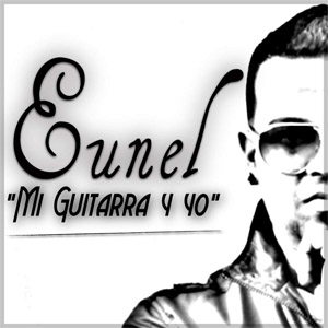 Disco Mi Guitarra Y Yo de Eunel Nueva Era