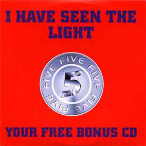 Disco I Have Seen The Light de Five