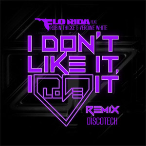 Disco I Don't Like It, I Love It  (Discotech Remix) de Flo Rida