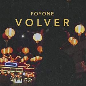 Disco Volver de Foyone