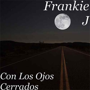 Disco Con los Ojos Cerrados de Frankie J