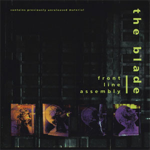 Disco The Blade de Front Line Assembly