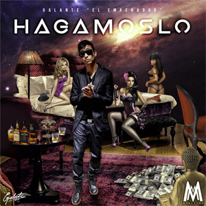 Disco Hagámoslo de Galante El Emperador