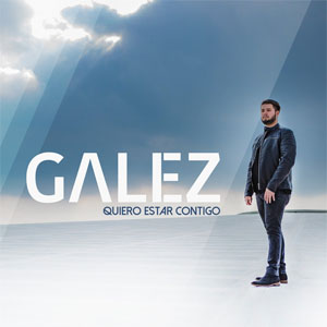 Disco Quiero Estar Contigo  de Galez
