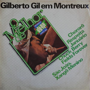 Disco O Melhor De... Gilberto Gil Em Montreux de Gilberto Gil