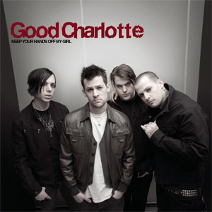 Disco Keep Your Hands Off My Girl  de Good Charlotte