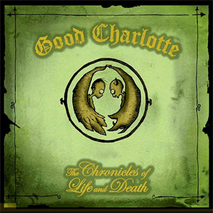Disco The Chronicles Of Life And Death (Ep) de Good Charlotte
