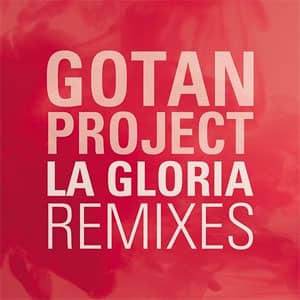 Disco La Gloria (Remixes) de Gotan Project