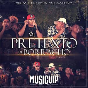 Disco Mi Pretexto De Borracho de Grupo Firme