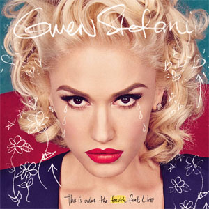 Disco This Is What The Truth Feels Like de Gwen Stefani