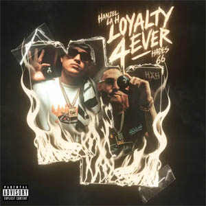 Álbum Loyalty 4 Ever  de Hanzel La H