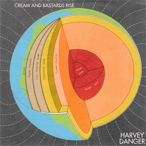 Disco Cream And Bastards Rise de Harvey Danger
