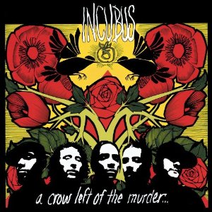 Disco A Crow Left of the Murder de Incubus