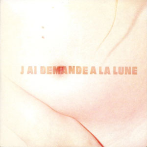 Disco J'Ai Demandé A La Lune de Indochine