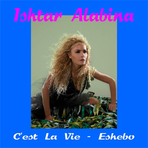 Disco C'est La Vie de Ishtar Alabina