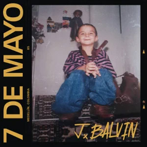 Disco 7 De Mayo de J Balvin