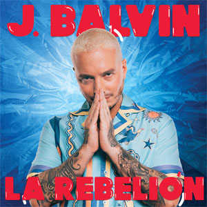 Disco La Rebelión de J Balvin